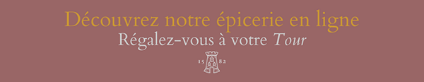 Découvrez notre épicerie en ligne Régalez-vous à votre Tour
